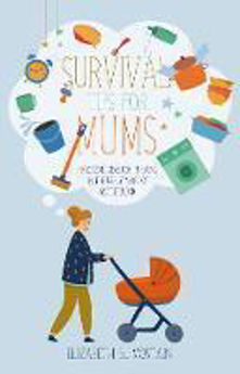 Picture of Survival Tips for Mums: Practical Ideas