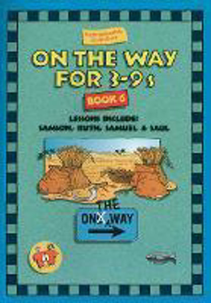 Picture of On The Way For 3-9s (Book 6)