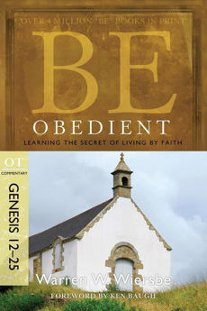 Picture of Be Obedient ( Genesis 12- 24 )