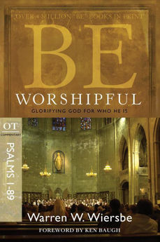 Picture of Be Worshipful (Psalms 1-89)