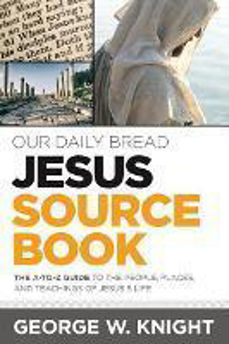 Picture of Our Daily Bread Jesus Source Book