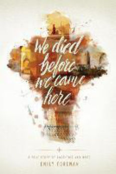 Picture of We Died Before we Came Here