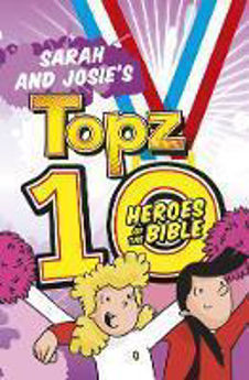 Picture of Sarah and Josie's Topz 10 Heroes of the  Bible