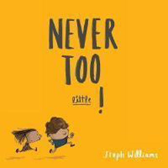 Picture of Never Too Little!