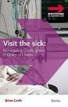 Picture of Visit the sick: ministering God's grace