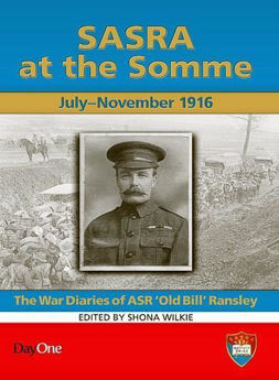 Picture of Sasra at the Somme: The War Diaries of A.S.R. Old Bill Ransley