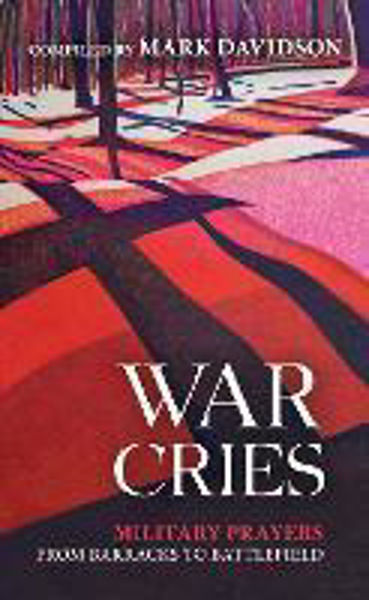 Picture of War Cries: Military Prayers from Barrack