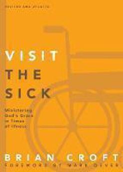 Picture of Visit the Sick: Ministering God's Grace