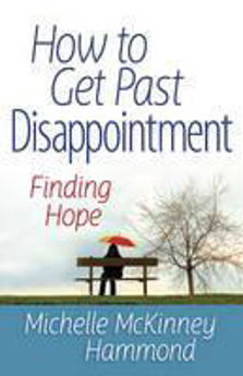 Picture of How to Get Past Disappointment: Finding Hope