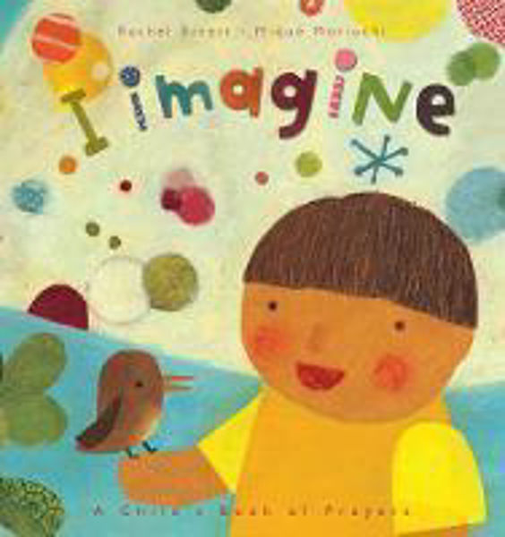 Picture of I Imagine: A Child's Book of Prayers