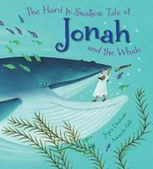 Picture of The Hard to Swallow Tale of Jonah and the Whale