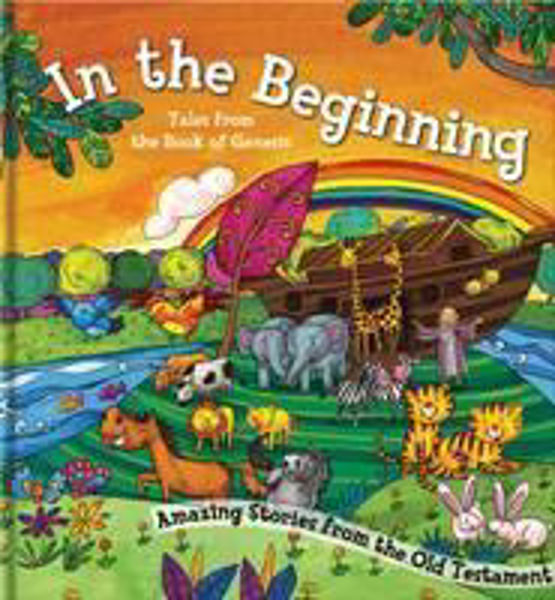 Picture of In the Beginning: Amazing Stories from the Bible