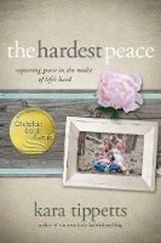Picture of The Hardest Peace - Expecting Grace in the midst of life's hard