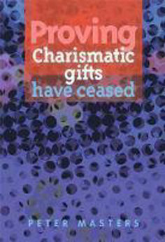 Picture of Proving Charismatic gifts have ceased