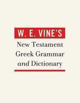 Picture of Vine's NT Greek Grammar & Dictionary