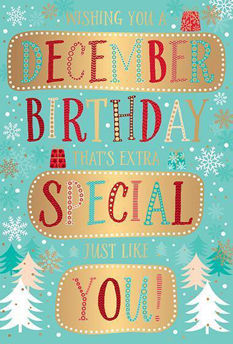 Picture of Wishing You A December Birthday That's Extra Special, Just Like You!