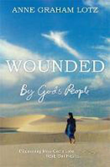 Picture of Wounded by God's People: Discovering How God's Love Heals Our Hearts