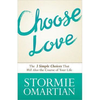 Picture of Choose Love: The Three Simple Choices That Will Alter The Course Of Your Life
