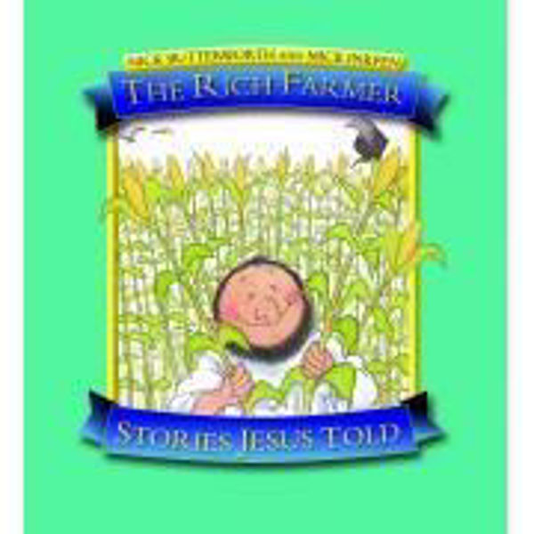 Picture of The Rich Farmer: Stories Jesus told