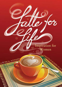Picture of Latte for Life: Inspiration for Women