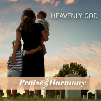 Picture of Heavenly God Praise & Harmony
