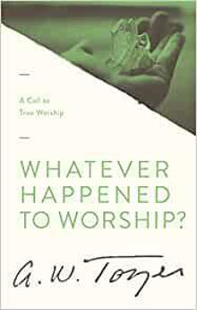Picture of Whatever Happened To Worship - a call to true worship