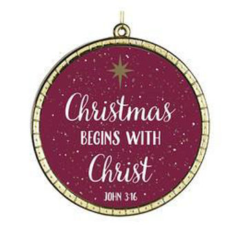 Picture of Christmas Begins With Christ Ornament
