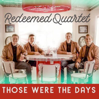 Picture of Those Were The Days - Redeemed Quartet