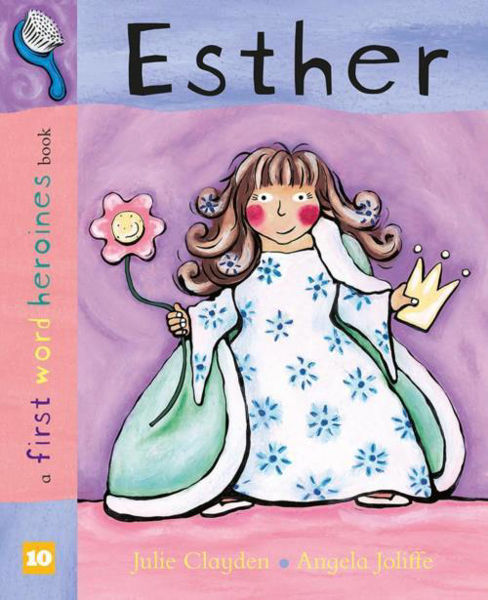 Picture of Esther - A First Word Heroines Book