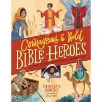 Picture of Courageous & Bold Bible Heroes