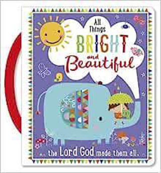Picture of All Things Bright and Beautiful