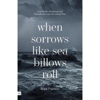 Picture of When sorrows like sea billows roll