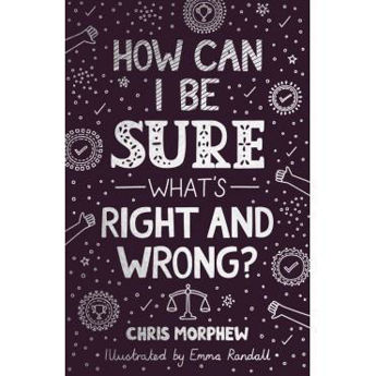 Picture of How Can I Be Sure Of What's Right And Wrong?