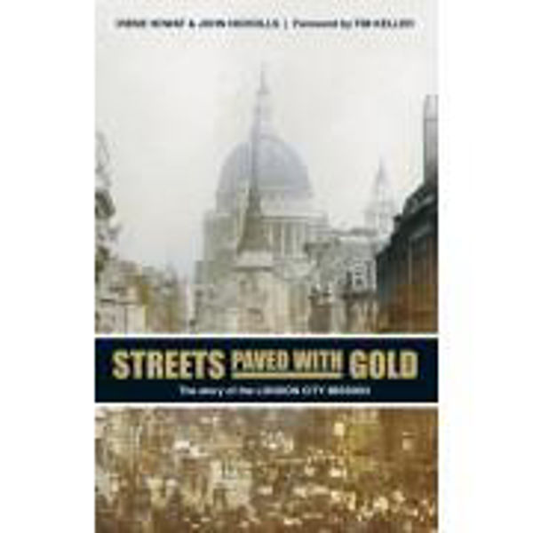 Picture of Streets Paved With Gold, The Story of the London City Mission