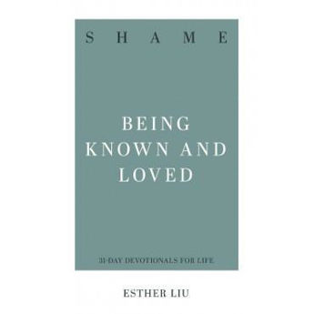 Picture of Shame Being Known and Loved 31 Devotionals for Life