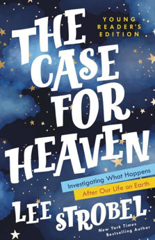 Picture of The Case for Heaven - young Reader's Edition