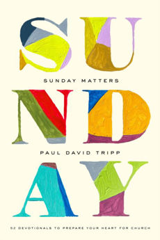 Picture of Sunday Matters 52 Devotionals to Prepare your heart for Church