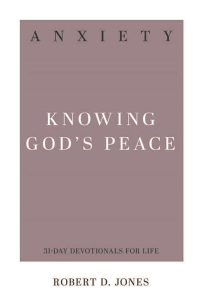 Picture of Anxiety - Knowing God's Peace