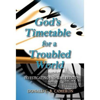 Picture of God's Timetable for a Troubled World