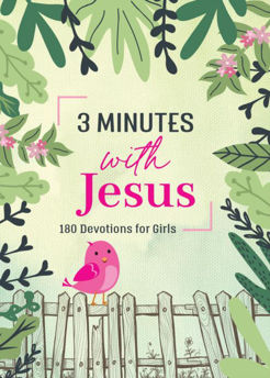 Picture of 3 Minutes with Jesus. 180 Devotions for Girls