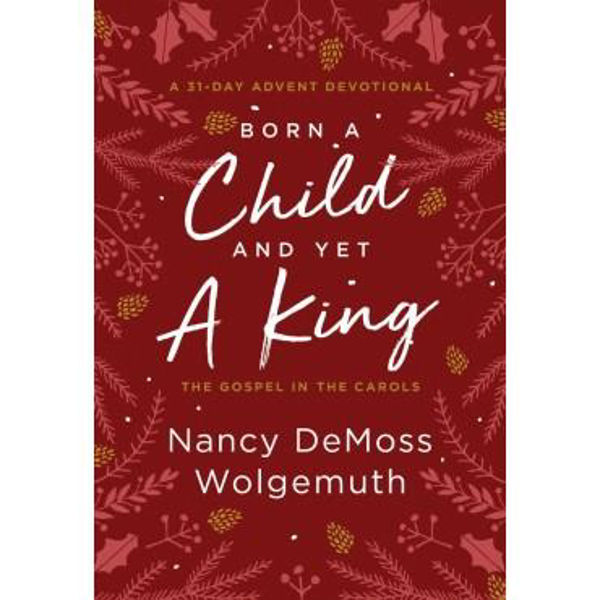 Picture of Born a Child and yet a King