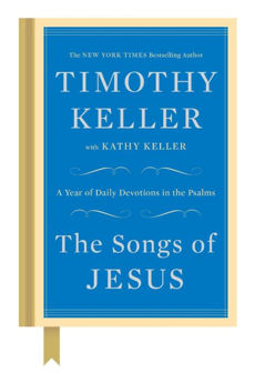 Picture of The Songs of Jesus  A year of Daily Devotions in The Psalms