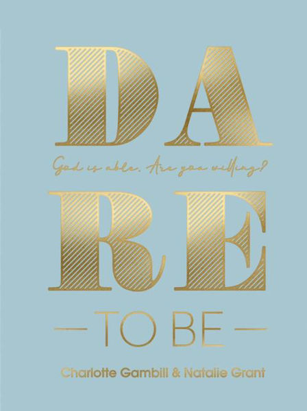 Picture of Dare to Be