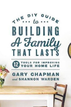 Picture of The D I Y Guide to Building a Family That Lasts