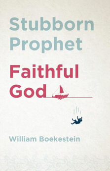 Picture of Stubborn Prophet Faithful God