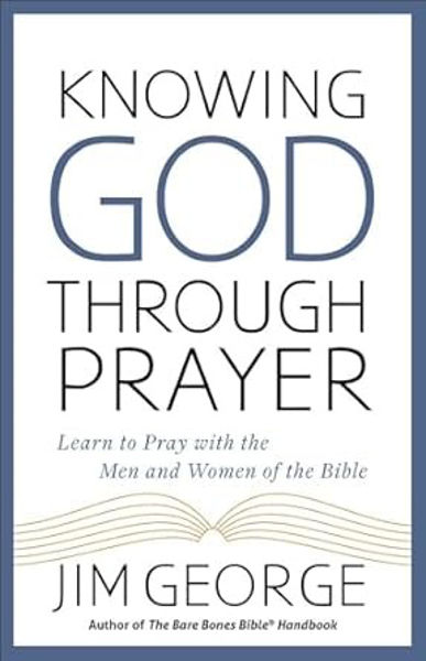 Picture of Knowing God Through Prayer