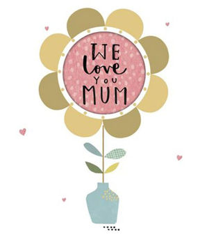 Picture of We Love you Mum