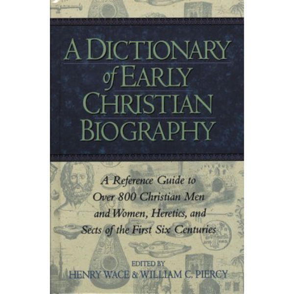 Picture of Dictionary  of Early Christian Biography