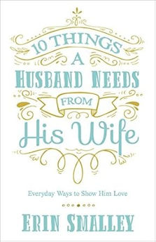 Picture of 10 Things A Husband Needs From His Wife