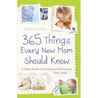 Picture of 365 things Every New Mom should know